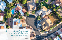 Emagazine: Đầu tư bất động sản qua góc nhìn của Robert Kiyosaki