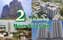 Tìm đâu ra căn hộ dưới 2 tỉ đồng tại khu Nam Sài Gòn?