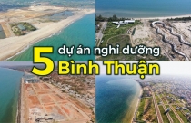 5 dự án nghỉ dưỡng đang triển khai ven biển Bình Thuận